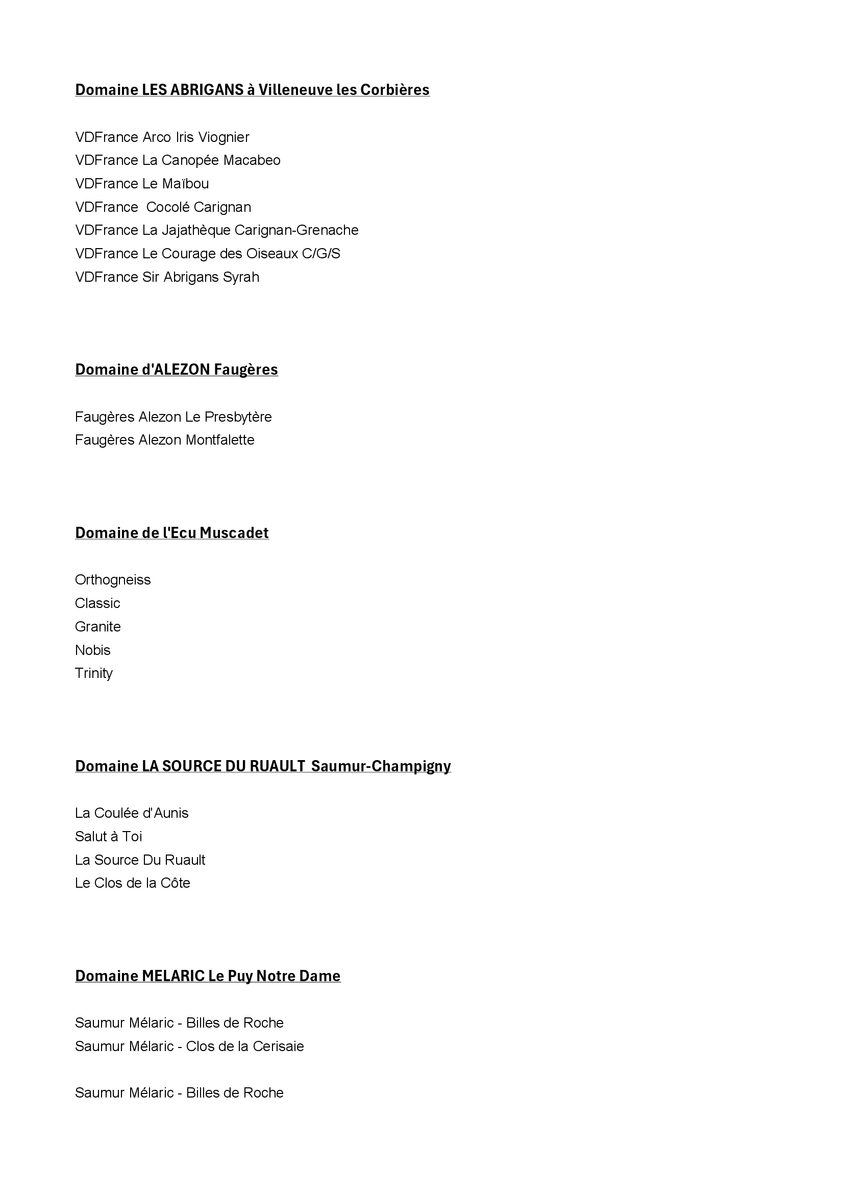 LES DERNIERS ARRIVAGES EN CAVE