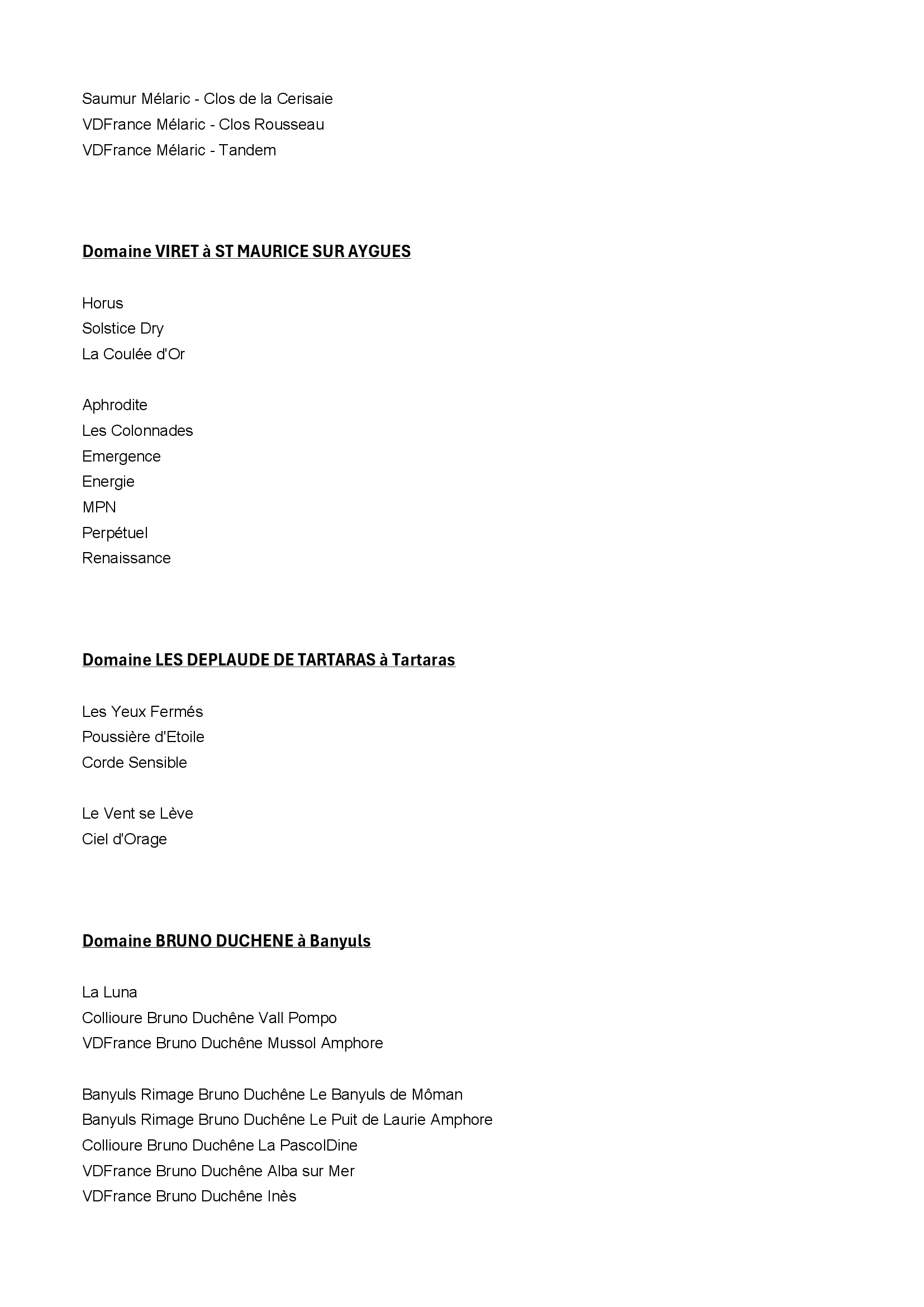 LES DERNIERS ARRIVAGES EN CAVE